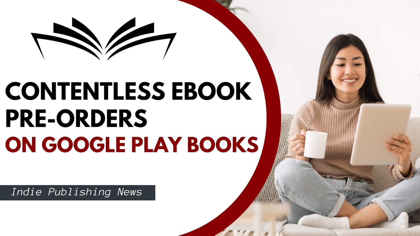 Google Play Books Launches Contentless Pre-Orders for Ebooks